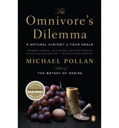 The Omnivore's Dilemma: A Natural History of Four Meals by Michael Pollan (2007-08-28) von Penguin USA
